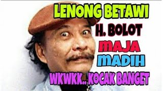 Lenong Betawi Bolot ,Maja ,Mekar baru Lurah Pitung Parung