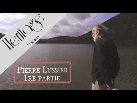 Héritage S2 - Pierre Lussier 1re partie