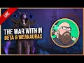 The War Within Beta & WeakAuras Creation | World of Warcraft | Live Gameplay - Luxthos