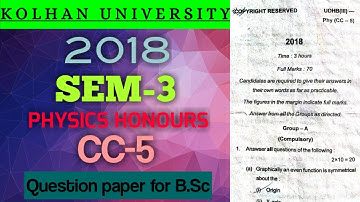 Kolhan University 2018 (SEM-3) (PHYSICS HONOURS) (CC-5) question papers for B.Sc/ @sourav study tv