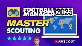 How To MASTER Scouting In FM23 | Football Manager 2023 Tutorial screenshot 4