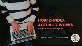 How z-index actually works: a deep dive into stacking order – Jad Joubran