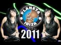02  planeta ibiza 2011