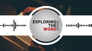 Exploring the Word | with Bert Harper & Alex McFarland