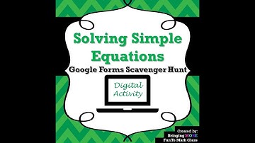 Digital Scavenger Hunt on Solving Simple Equations