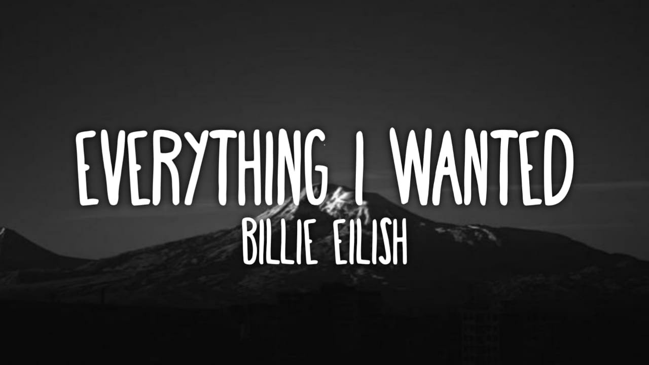 Billie Eilish - Everything I Wanted (Lyrics) - YouTube