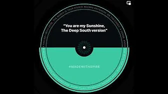 You Are My Sunshine, Played in the style of “The Deep South”