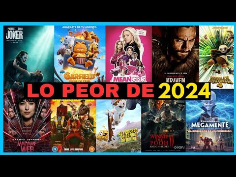 LAS PEORES PELÍCULAS DE 2024