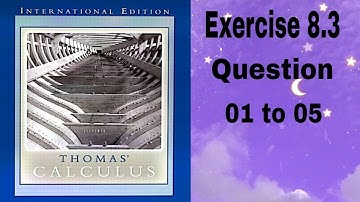 Thomas Calculus || Exercise 8.3 || Question 01 to 05 || Expanding Quotients into Partial Fraction