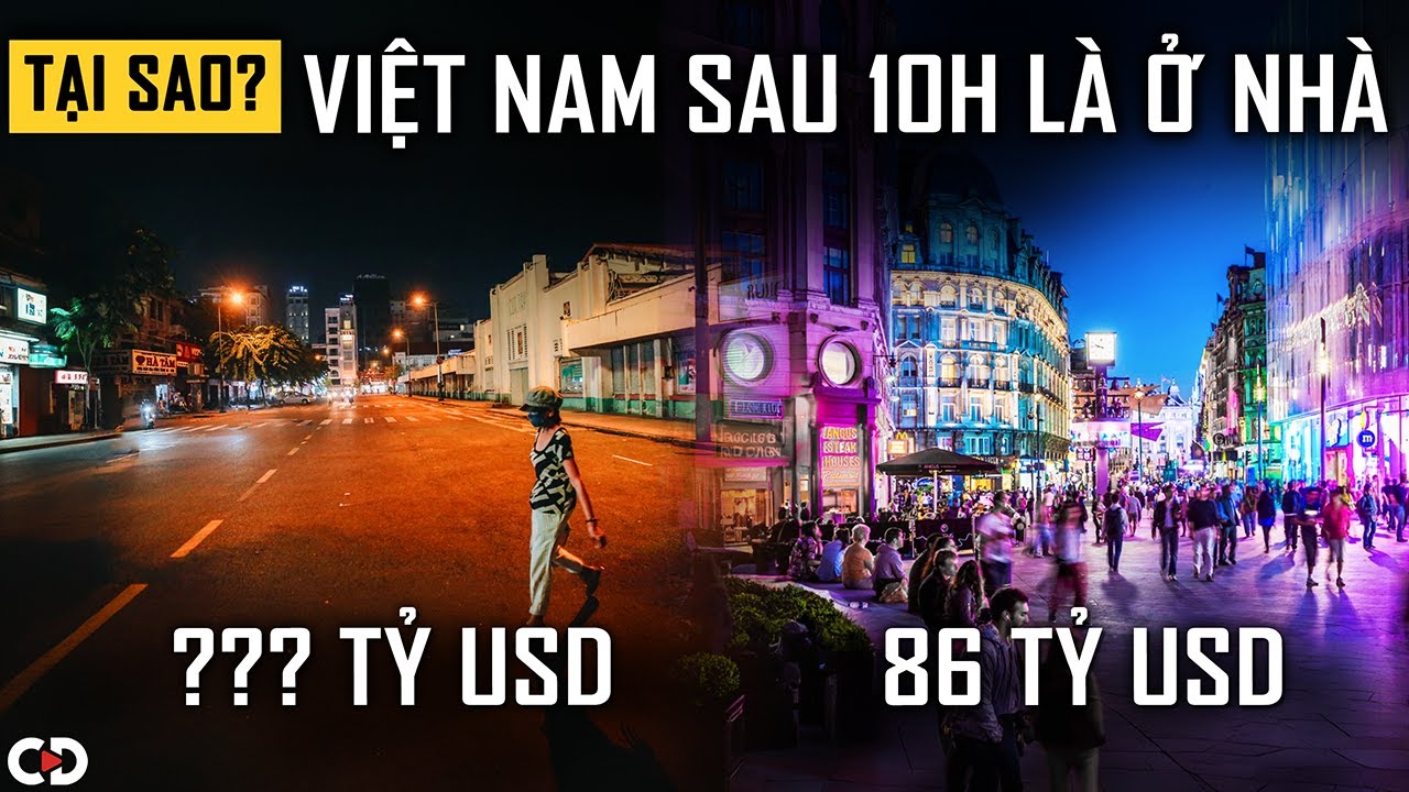 Vì Sao Việt Nam Vẫn LOAY HOAY Để Làm Sống Dậy Màn Đêm?