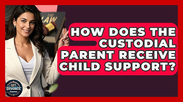 How Does The Custodial Parent Receive Child Support? - Get Divorce Answers