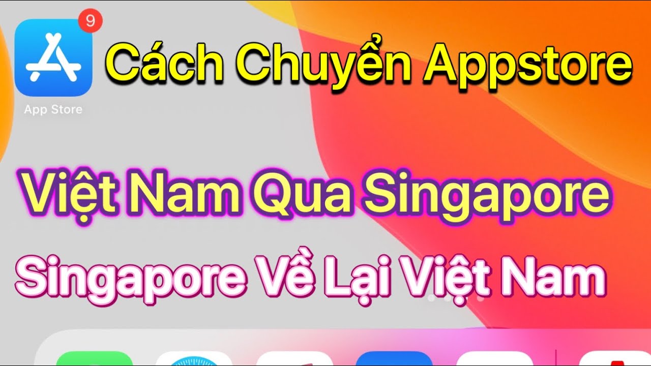 Cách Chuyển Vùng Appstore Sang Singapore Và ... - YouTube