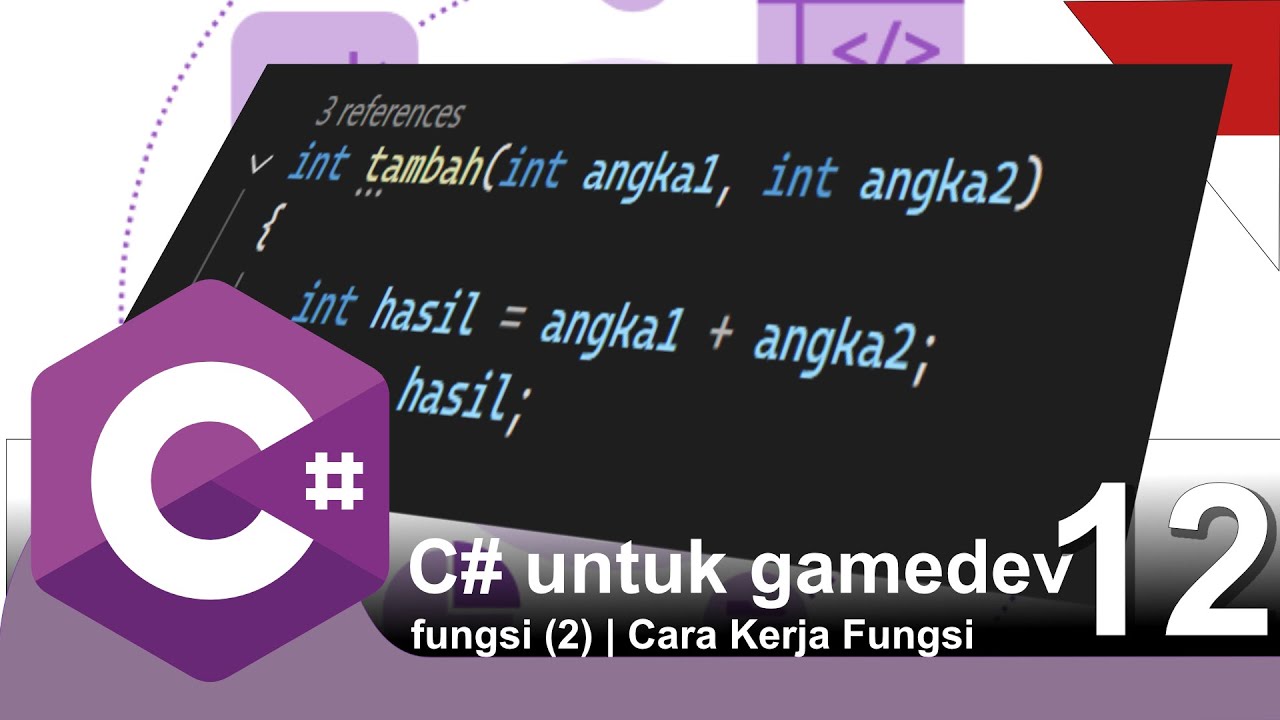 Basic C# for Unity 11 : Fungsi (2) | Cara Kerja Fungsi