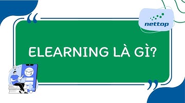 ELearning là gì? Tương lai của eLearning trong đào tạo nhân sự doanh nghiệp.