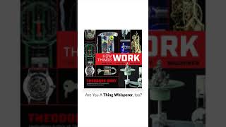 Theodore Gray's How Things Work - The Inner Life of Everyday Machines