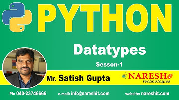 Python Datatypes | Session 1 | Python Tutorials for Beginners | Mr. Satish Gupta