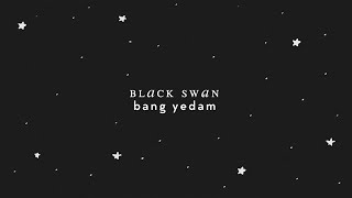 bang yedam - black swan [lyrics]
