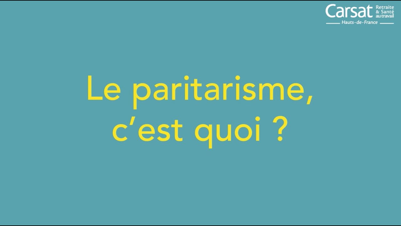 Partisme Paritarisme : Quel lien avec le Conseil d'Administration de la Carsat ...