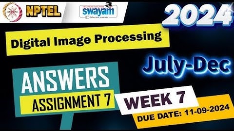 Digital image processing NPTEL Assignment 7 week 7 Answers 2024