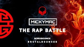 Mickymac // Rap And Mc Battle // Brutal Bounce Style // @Borobounce