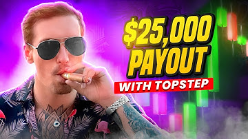 $25,000 Topstep Prop Firm Payout Request 💰– New Express Funded Account Limits Explained!