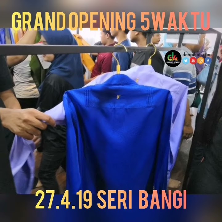 Grand Opening 5 Waktu, Seri Bangi 27.4.2019