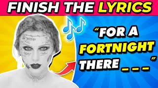 Finish the Lyrics The Most Popular Songs of Taylor Swift 🎶 | Swifties Tes📝