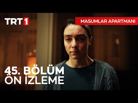 Masumlar Apartmanı 45. Bölüm Ön İzleme