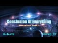 DJ Nate - Conclusion Of Everything (HyperDual Remix)