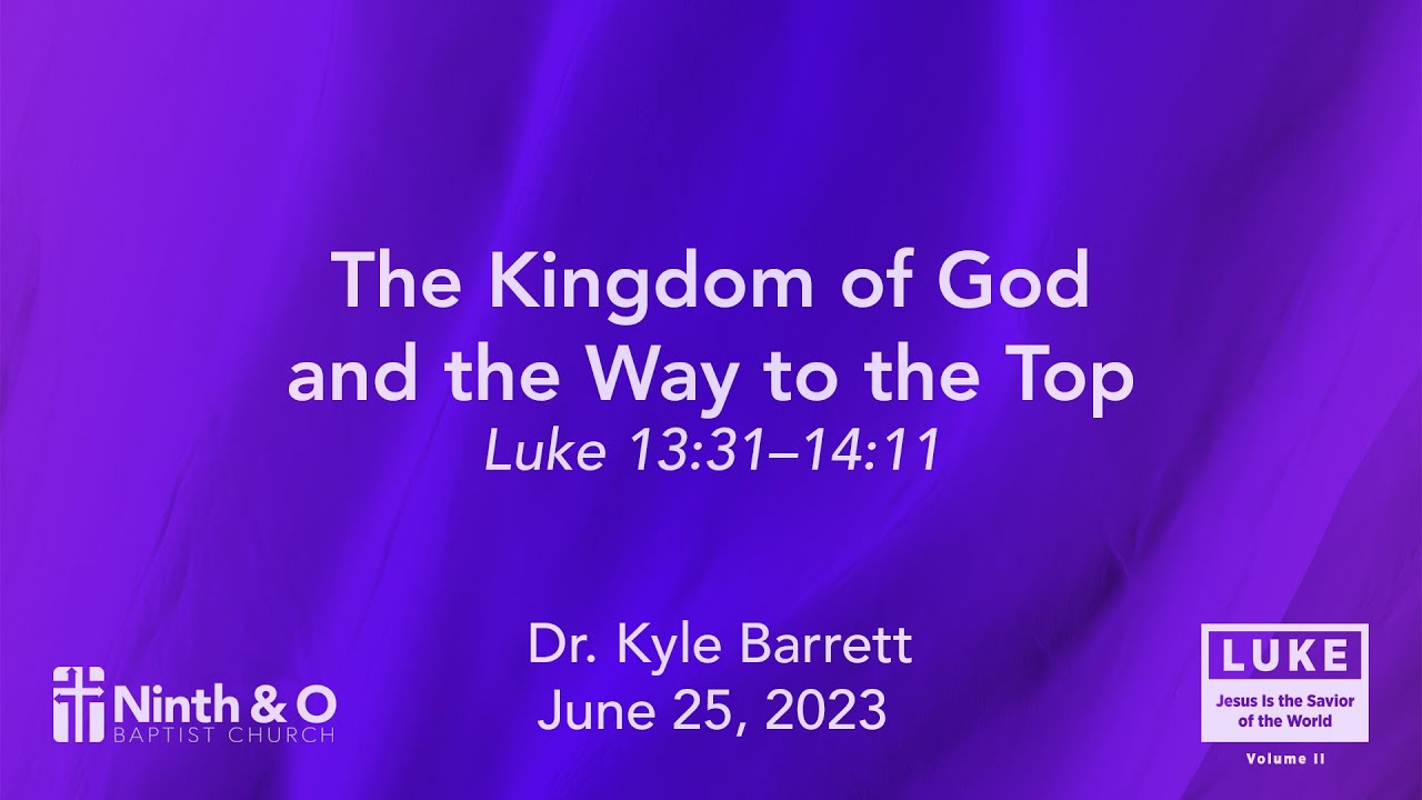 The Kingdom of God and the Way to the Top (Luke 13:31–14:11) - YouTube