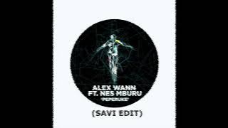 Alex Wann - Peperuke feat  Nes Mburu (Savi Edit)