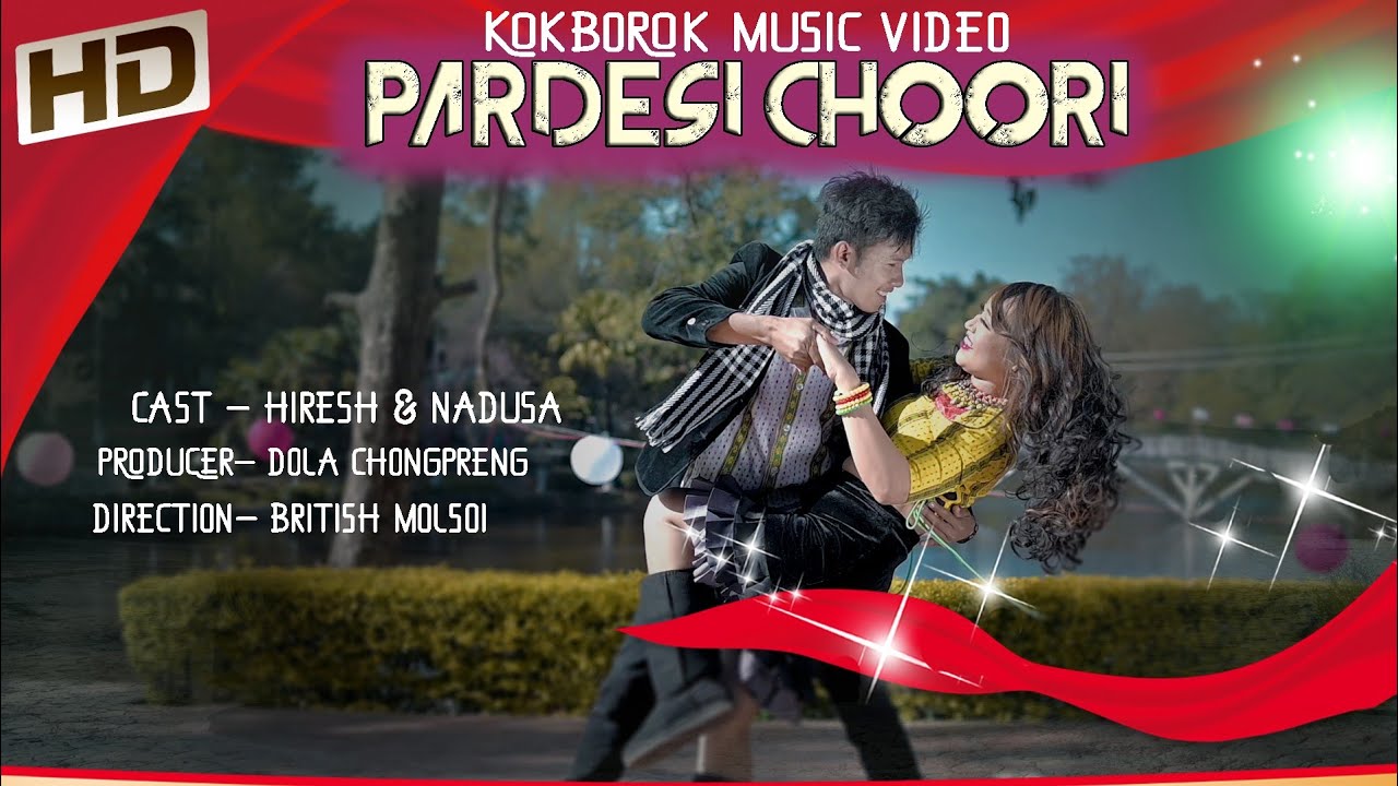 Pardesi choori ll Official Kokborok Music Video Song ll 2022  Nadu  Hiresh