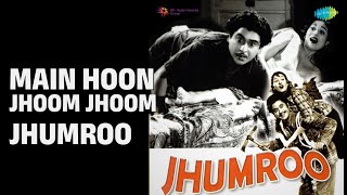 Main Hoon Jhoom Jhoom Jhumroo | Jhumroo | Kishore Kumar