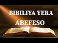 Abefeso urwandiko pawulo yandikiye abefeso bibiliya yera mumajwi bibiliya