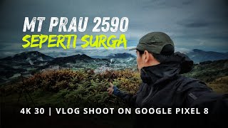 Final VLOG Google Pixel 8 di 2025 | Gunung Prau via Wates 2590 MDPL
