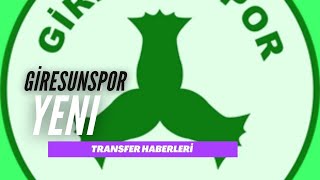 Süper Lig Giresunspor Yeni Transfer Haberleri