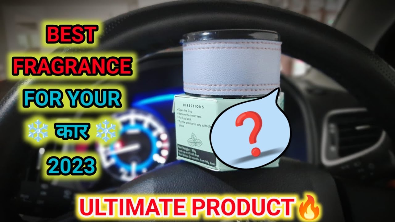 BEST CAR PERFUME IN 2023 SUITABLE FOR EVERY CAR ULTIMATE PRODUCT🔥