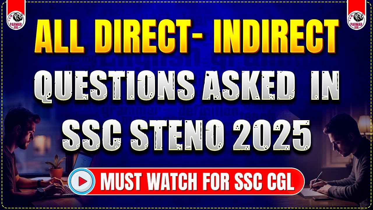 DIRECT INDIRECT QUESTIONS ASKED IN STENO EXAM 2025 | ENGLISH BY PSP SIR | PARMAR SSC