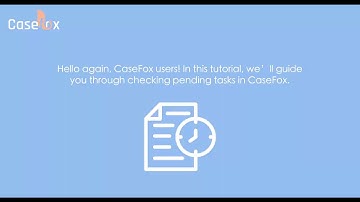How to Check Pending Tasks in CaseFox | Task Management Software for Law Firms