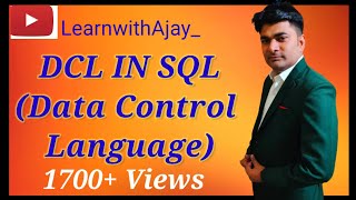 Day : 5  DCL - Data Control Language In SQL | DCL In Hindi || BY Ajay Yadav