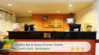 Quality Inn Suites - Everett Hotels Washington