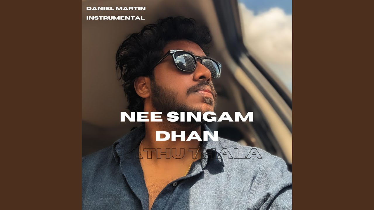 Nee Singam Dhan (Instrumental)