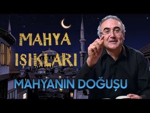 Mahya Işıkları 3. Gün | Mahyanın Doğuşu