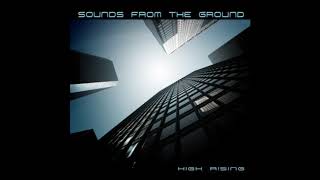 Sounds From The Ground - Rotorblade