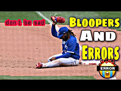 MLB \\ Bloopers