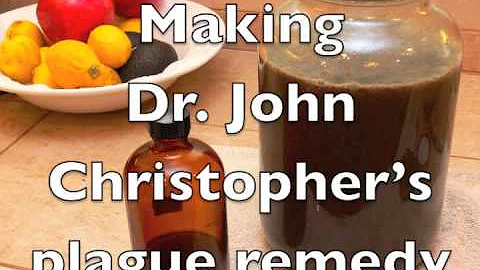 Making Dr. Christopher's plague remedy