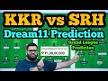 Kkr vs srh dream11 predictionkkr vs srh dream11kkr vs srh dream11 team