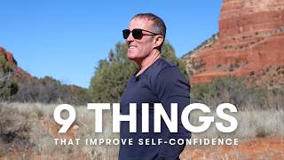 9 Things That Improve Self Confidence