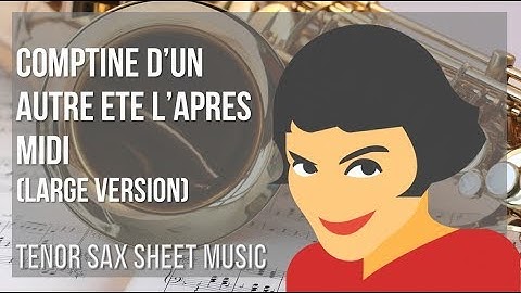 Tenor Sax Sheet Music: How to play Comptine d