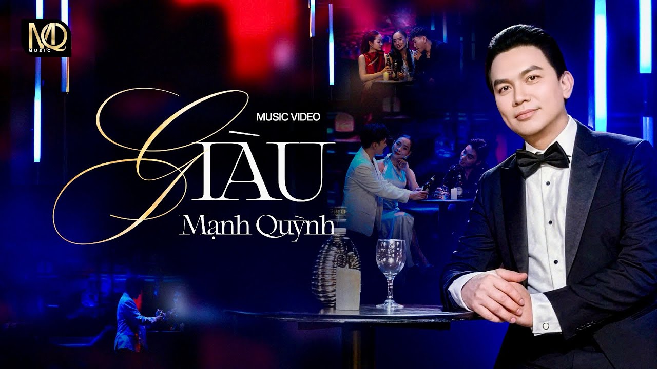GIÀU - Sáng tác: MẠNH QUỲNH